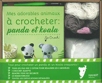 Mes adorables animaux à crocheter : panda et koala