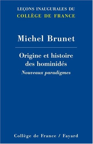Origine et histoire des hominidés : nouveaux paradigmes