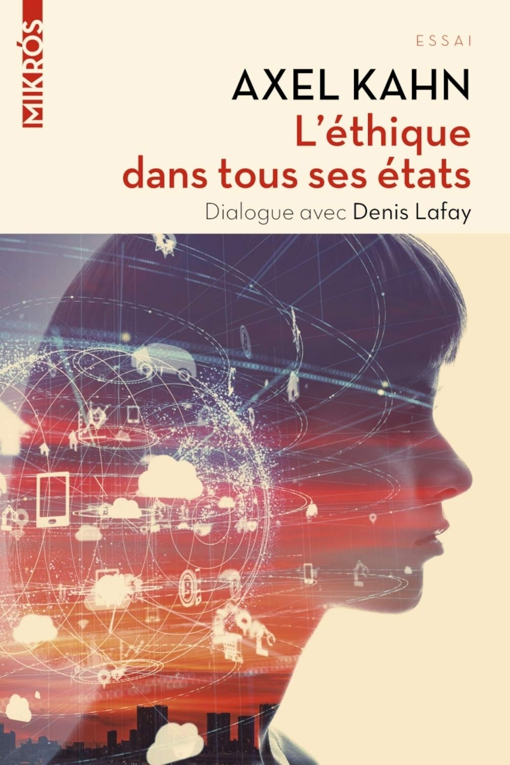 L'éthique dans tous ses états : dialogue avec Denis Lafay