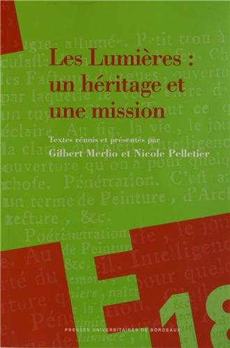 Les Lumières : un héritage et une mission : hommage à Jean Mondot