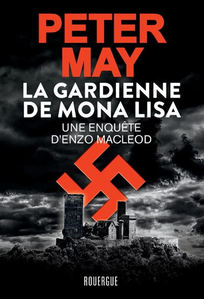 La gardienne de Mona Lisa : une enquête d'Enzo MacLeod