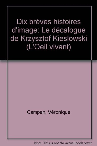 Dix brèves histoires d'image : Le Décalogue de Krzysztof Kieslowski