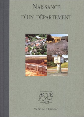 Naissance d'un département : l'Essonne
