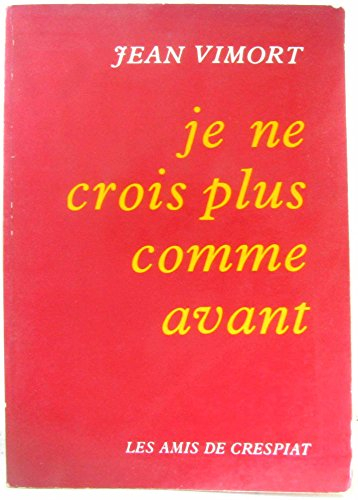 je ne crois plus comme avant
