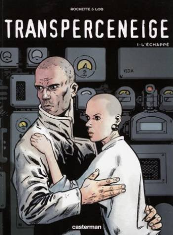 Transperceneige. Vol. 1. L'échappé : en hommage à Jacques Lob
