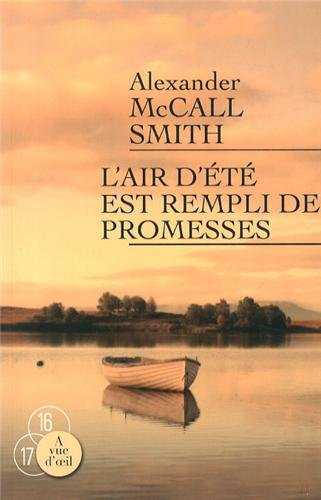 L'air d'été est rempli de promesses