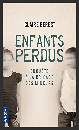 Enfants perdus : enquête à la brigade des mineurs