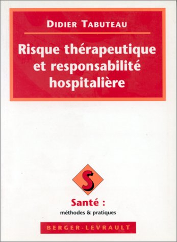 Risque thérapeutique et responsabilité hospitalière