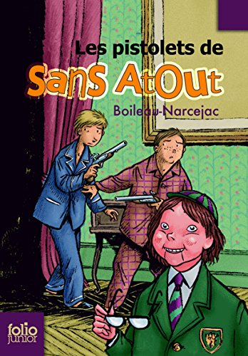 Les pistolets de Sans Atout