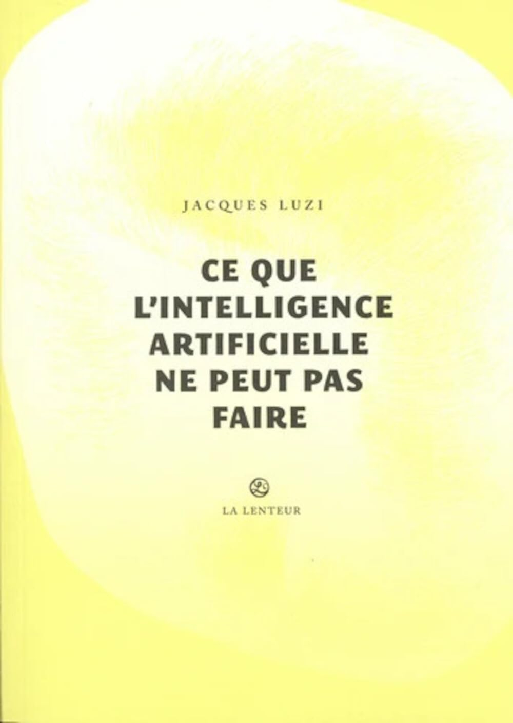 Ce que l'intelligence artificielle ne peut pas faire