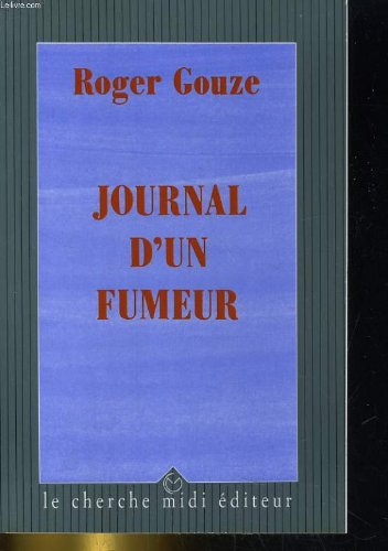 Journal d'un fumeur : histoire d'une désintoxication