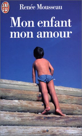 Mon enfant, mon amour