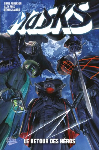 Masks. Vol. 1. Le retour des héros