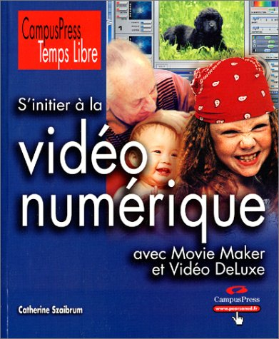 S'initier à la vidéo numérique