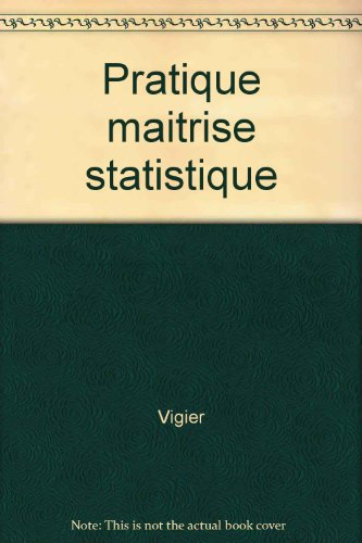 Pratique de la maîtrise statistique des procédés MSP ou SPC (statistical process control)