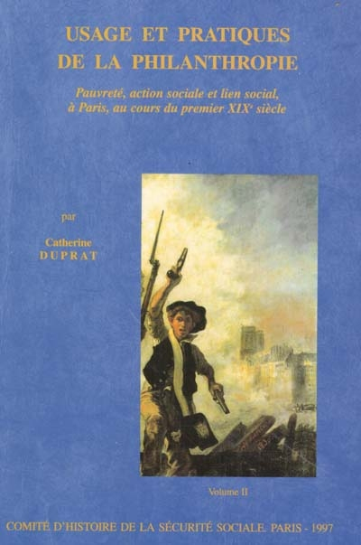 Usage et pratiques de la philanthropie : pauvreté, action sociale et lien social,à Paris, au cours d