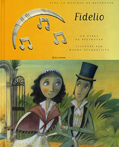 Fidelio : d'après l'opéra de Ludwig van Beethoven