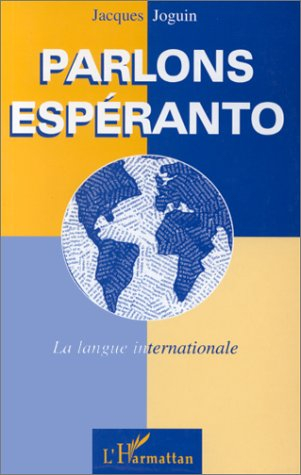 Parlons espéranto : la langue internationale