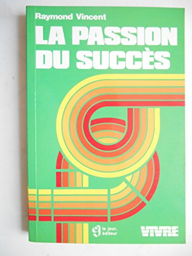 La passion du succès