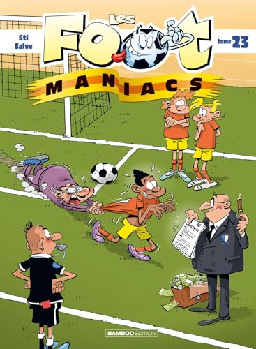 Les foot-maniacs. Vol. 23