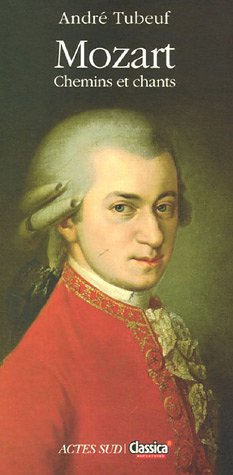 Mozart : chemins et chants
