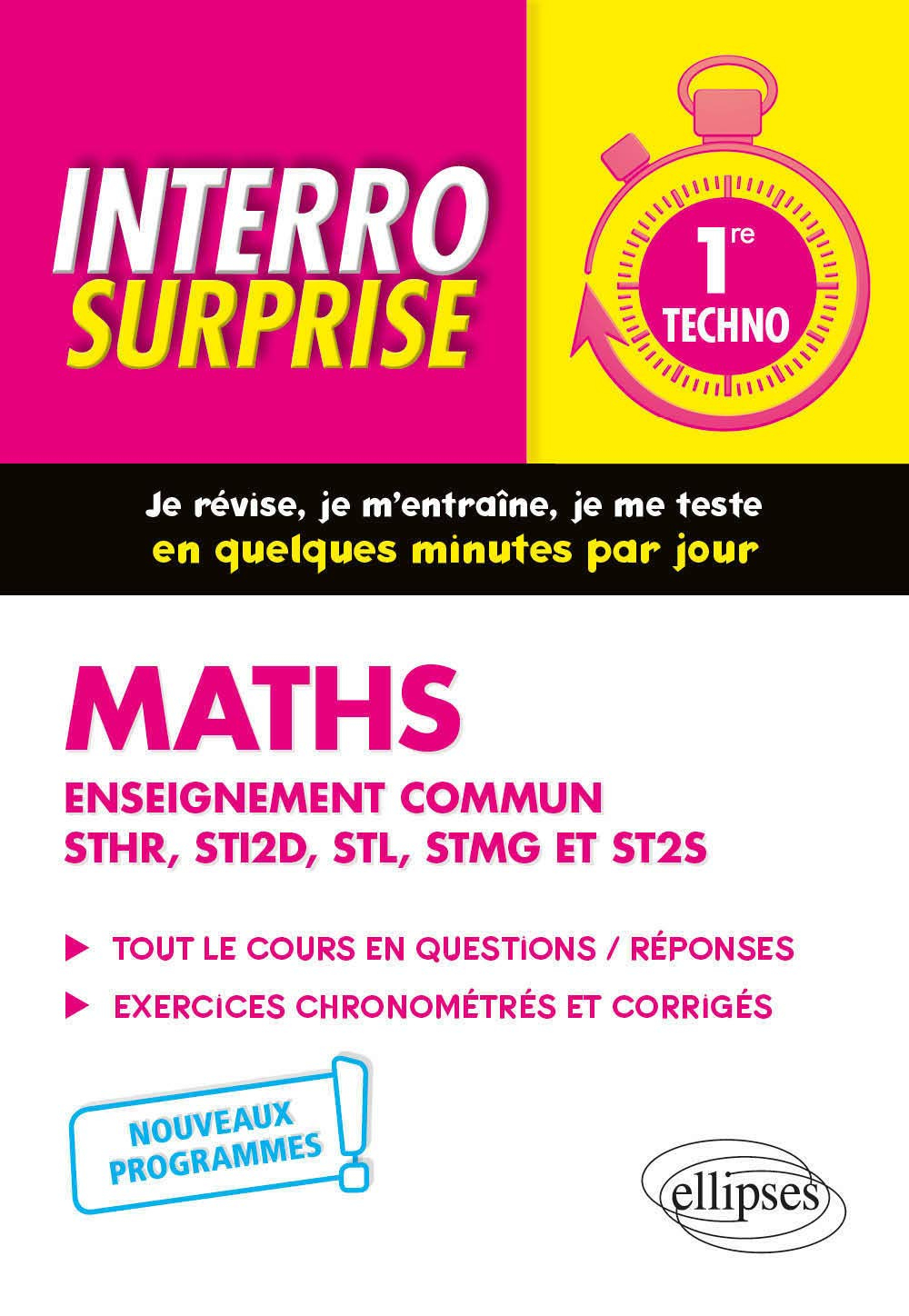 Maths 1re techno, enseignement commun STHR, STI2D, STL, STMG et ST2S : tout le cours en questions-ré
