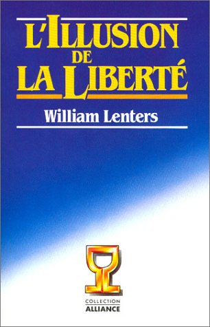 l'illusion de la liberté