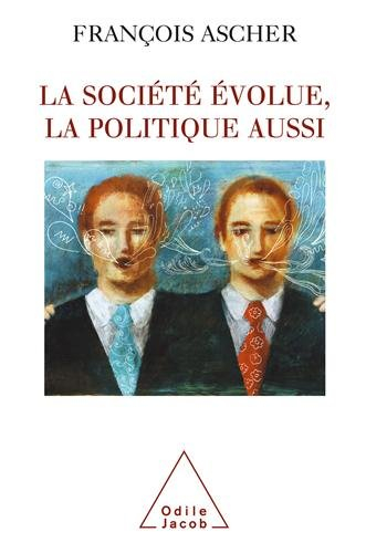 La société évolue, la politique aussi