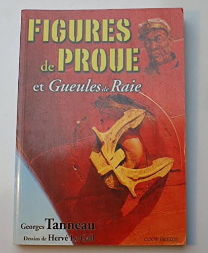 Figures de proue et gueules de raie : petite anthologie de la cale IV