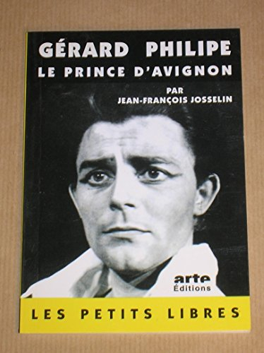Gérard Philipe, le prince d'Avignon
