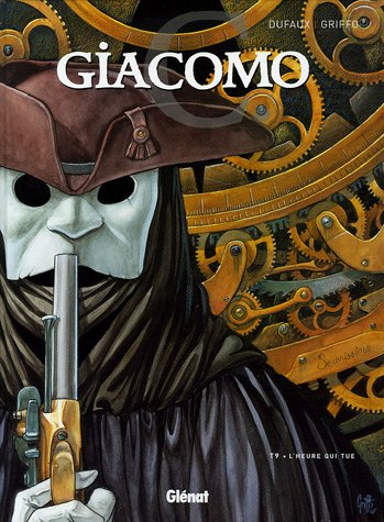 Giacomo C.. Vol. 9. L'heure qui tue
