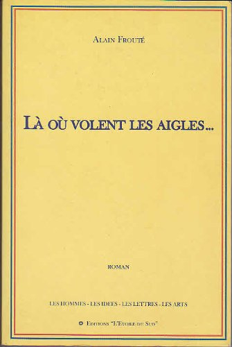 Là où volent les aigles