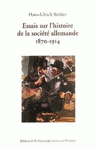 Essais sur l'histoire de la société allemande : 1870-1914