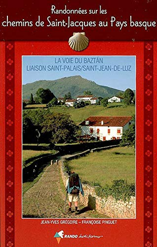 Randonnées sur les chemins de Saint-Jacques au Pays basque : la voie du Baztan, liaison Saint-Palais