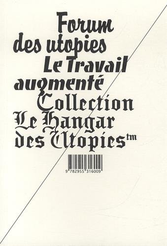 Forum des utopies : le travail augmenté