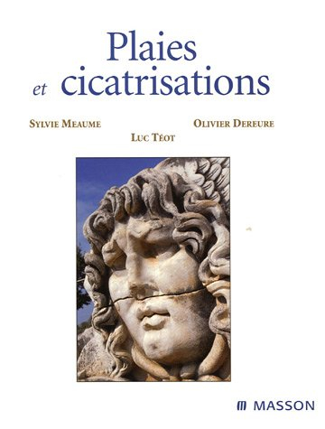 Plaies et cicatrisations