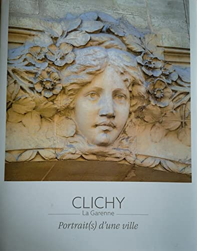 Clichy la Garenne portraits d une ville