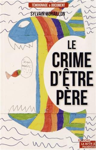 Le crime d'être père