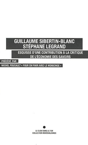 Esquisse d'une contribution à la critique de l'économie des savoirs. Pour en finir avec le mensonge