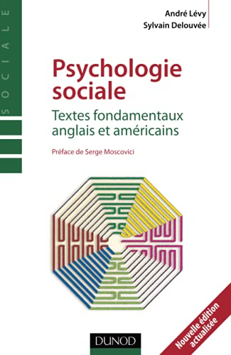 Psychologie sociale : textes fondamentaux anglais et américains