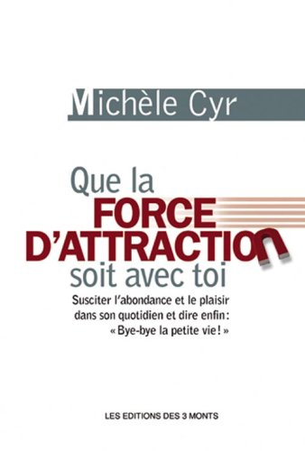 Que la force d'attraction soit avec toi
