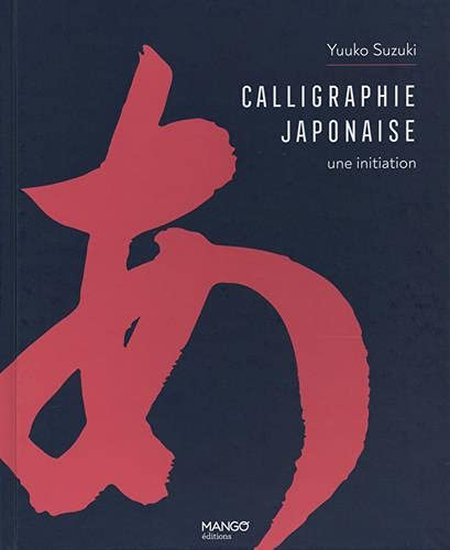 Calligraphie japonaise : une initiation