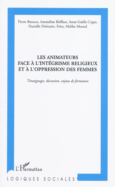 Les animateurs face à l'intégrisme religieux et à l'oppression des femmes : témoignages, discussion,