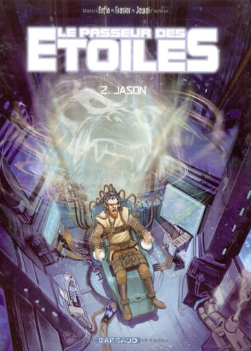 Le passeur des étoiles. Vol. 2. Jason