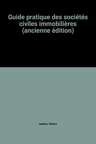 guide pratique des sociétés civiles immobilières (ancienne édition)