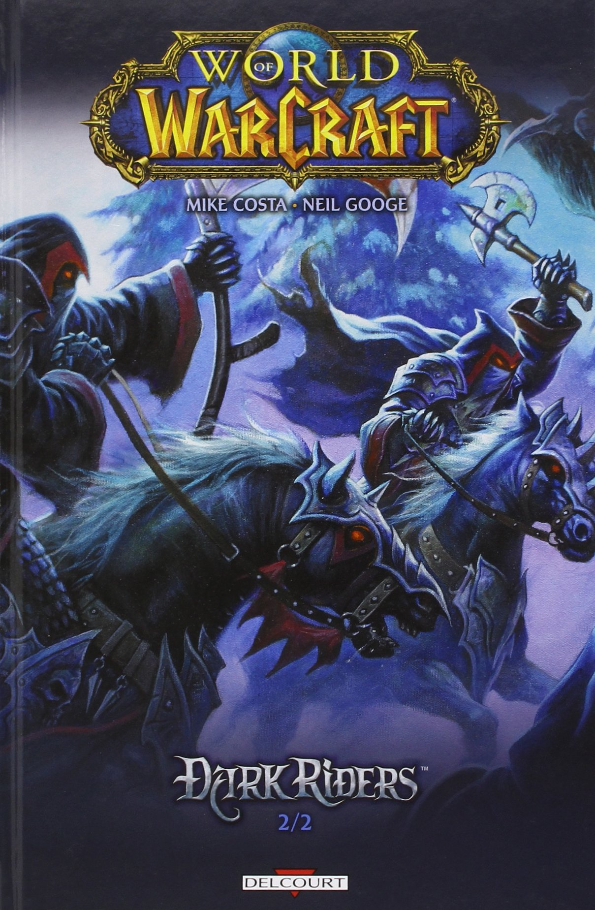 World of Warcraft : Dark Riders. Vol. 2