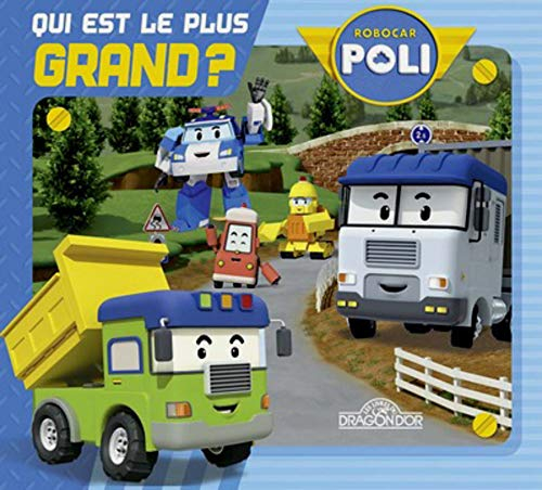 Robocar Poli. Qui est le plus grand ?