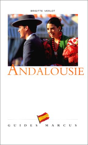 Andalousie : sud de l'Espagne, Gibraltar
