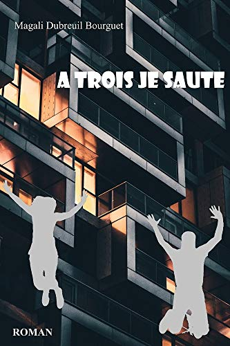 A trois je saute