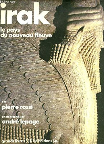 irak : le pays du nouveau fleuve (grands livres)